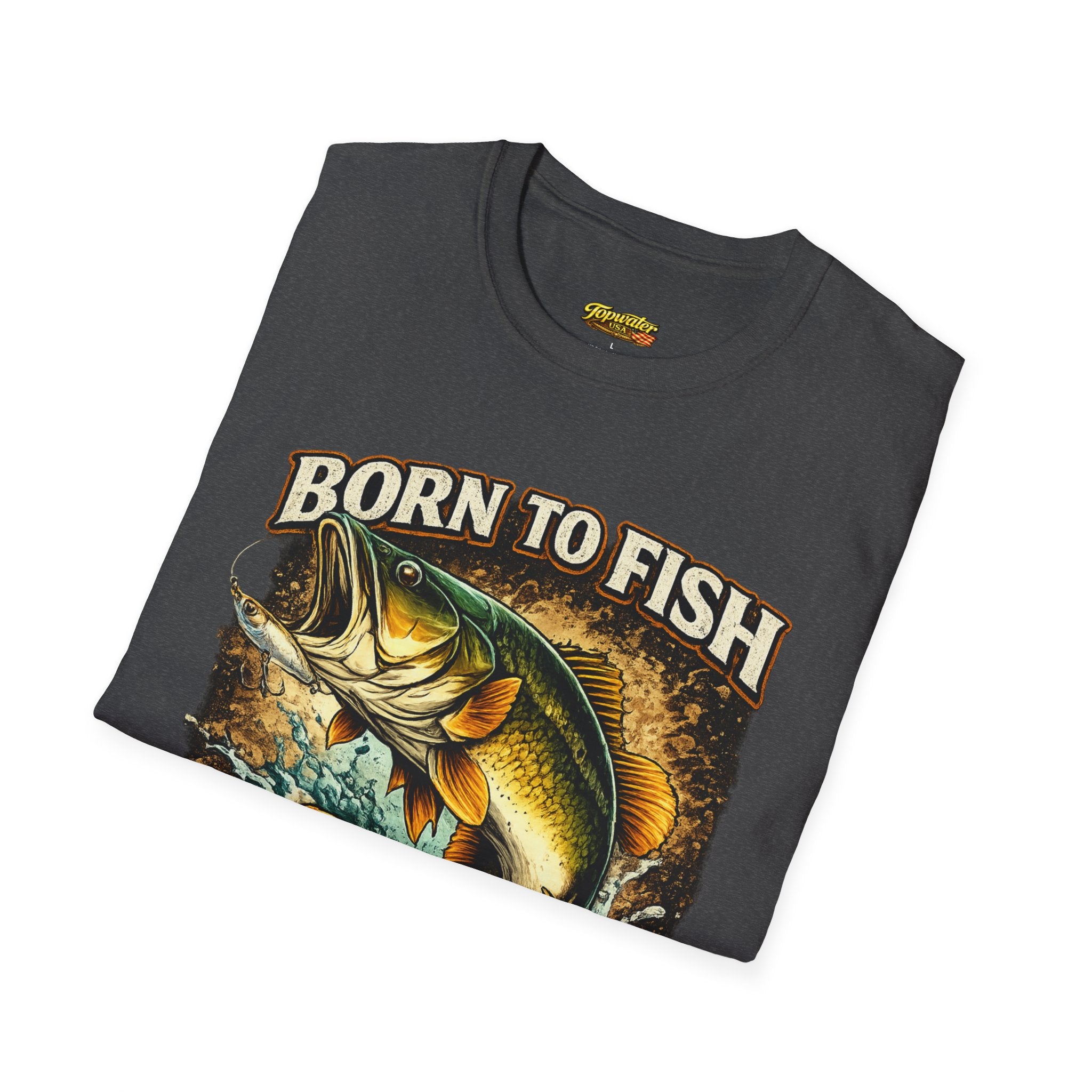 Born to Fish T-Shirt – "Born to Fish, Forced to Work" Fishing Graphic Tee