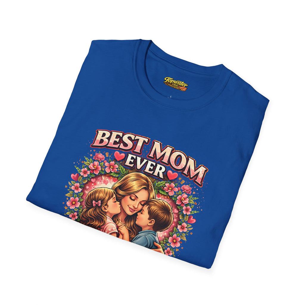 Best Mom Ever "Happy Mother’s Day" T-Shirt