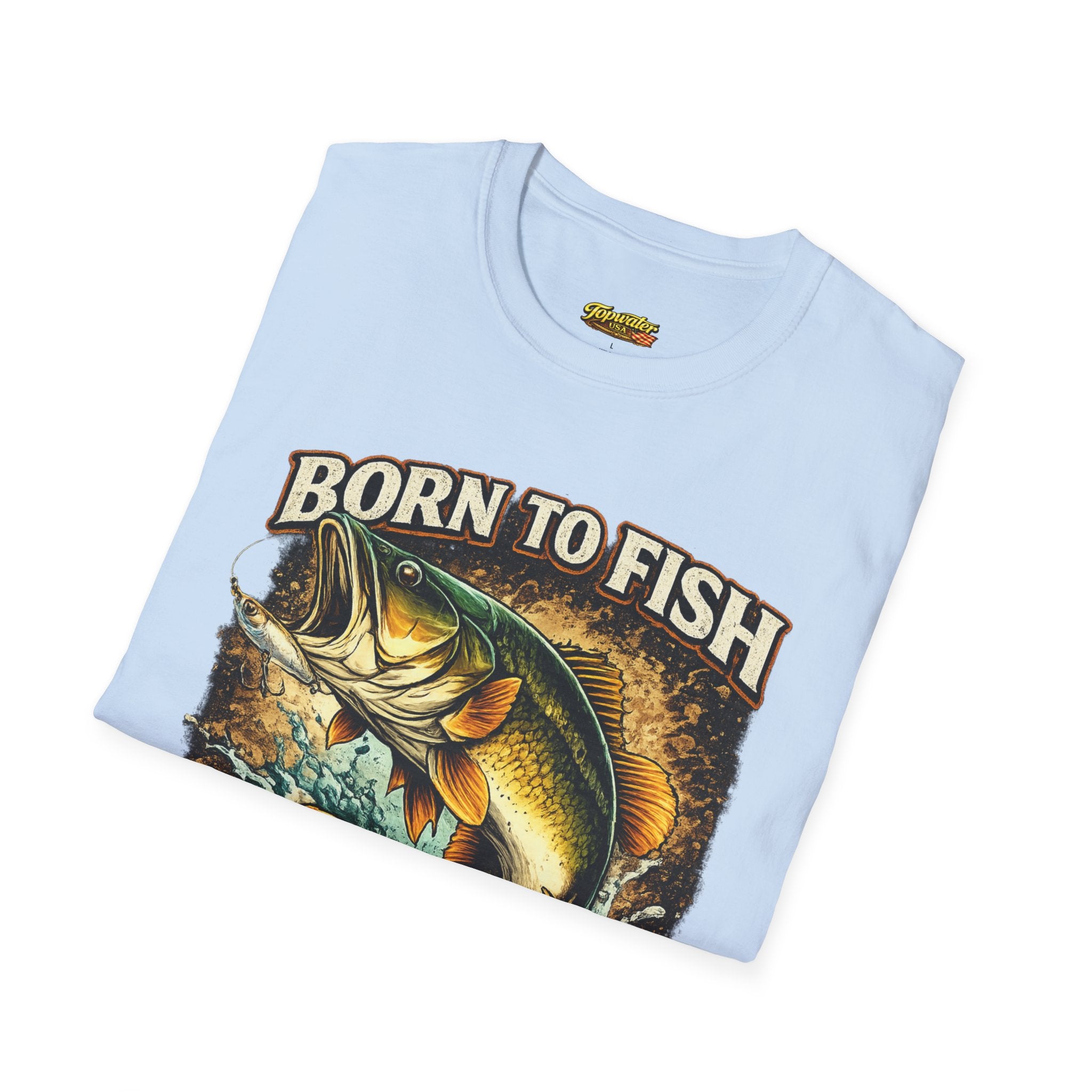 Born to Fish T-Shirt – "Born to Fish, Forced to Work" Fishing Graphic Tee