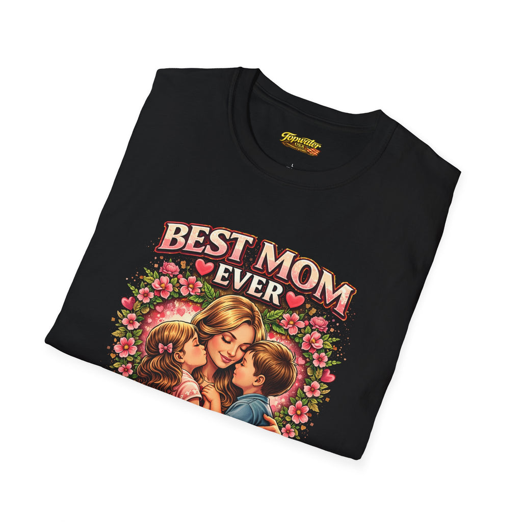 Best Mom Ever "Happy Mother’s Day" T-Shirt