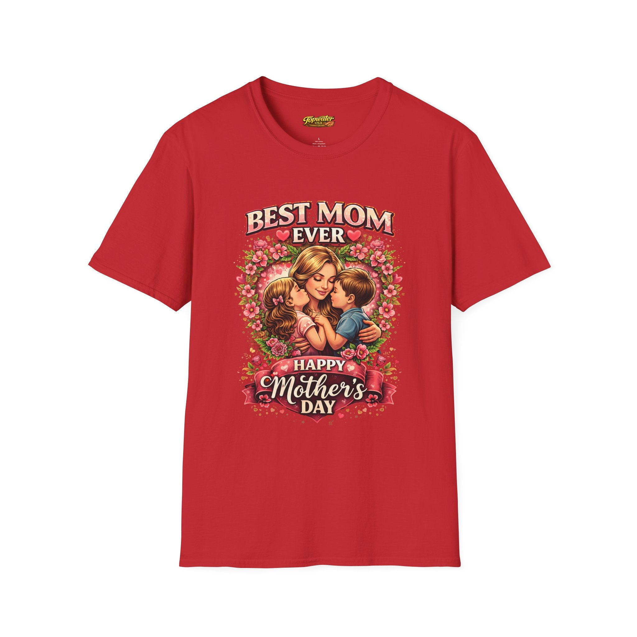 Best Mom Ever "Happy Mother’s Day" T-Shirt