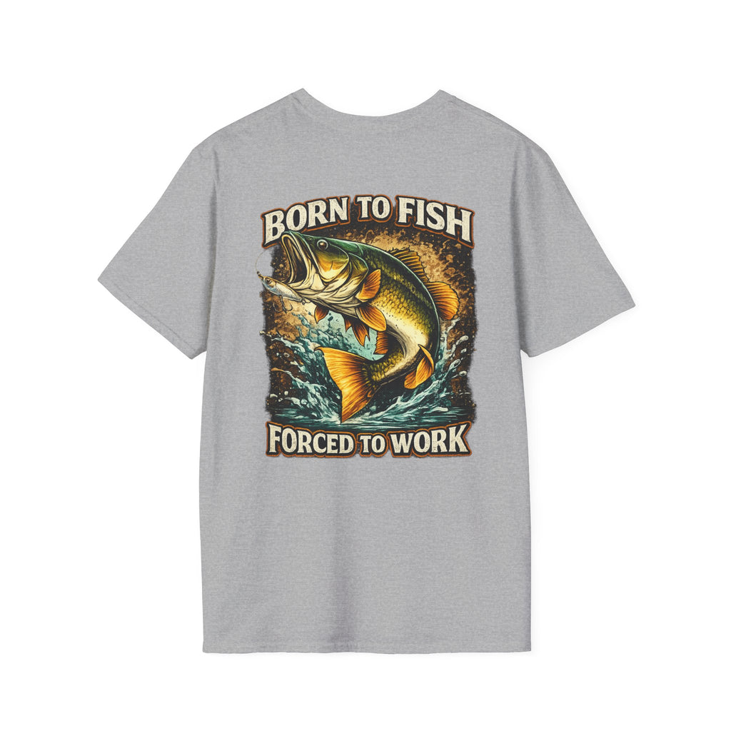 Born to Fish T-Shirt – "Born to Fish, Forced to Work" Fishing Graphic Tee