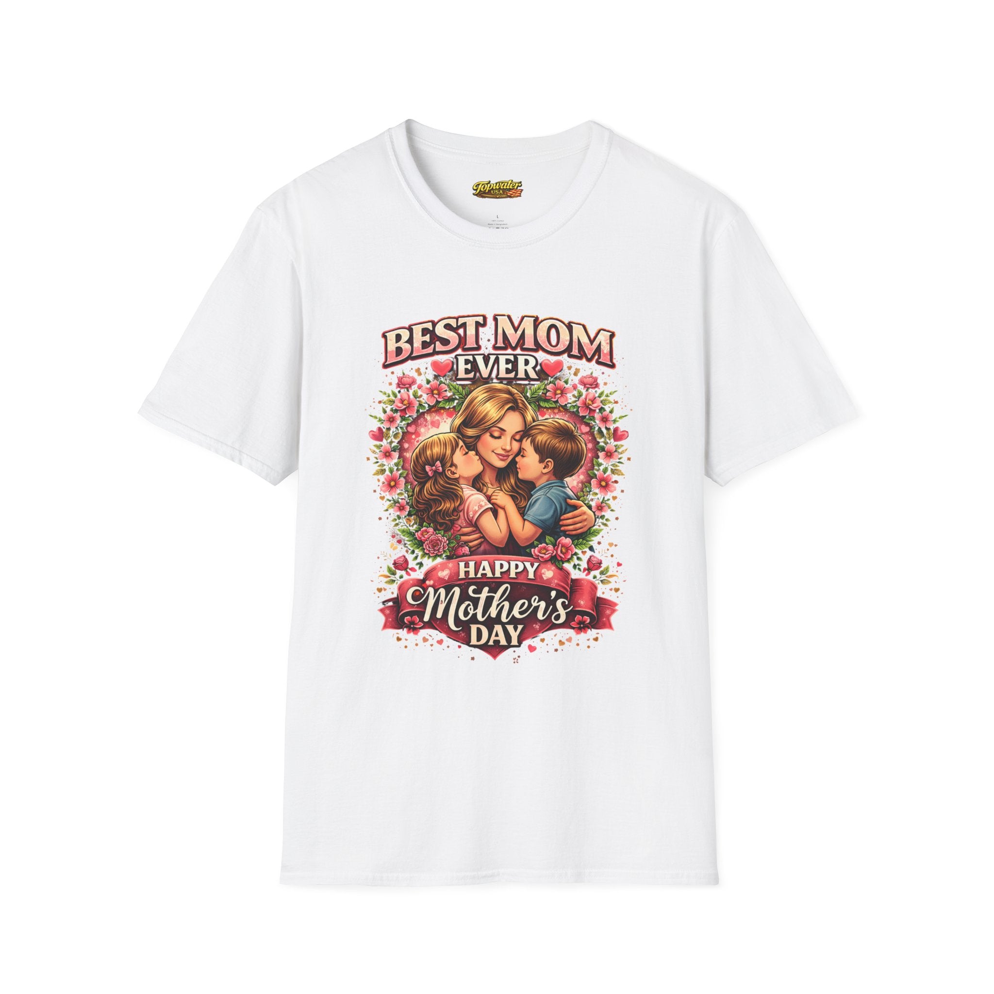 Best Mom Ever "Happy Mother’s Day" T-Shirt