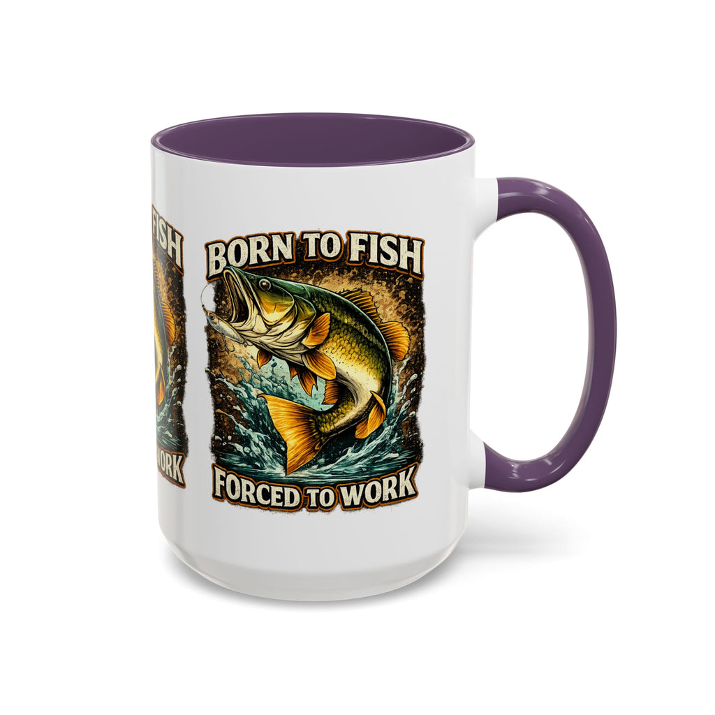 Born to Fish Accent Coffee Mug — “Born to Fish, Forced to Work” Fishing Mug