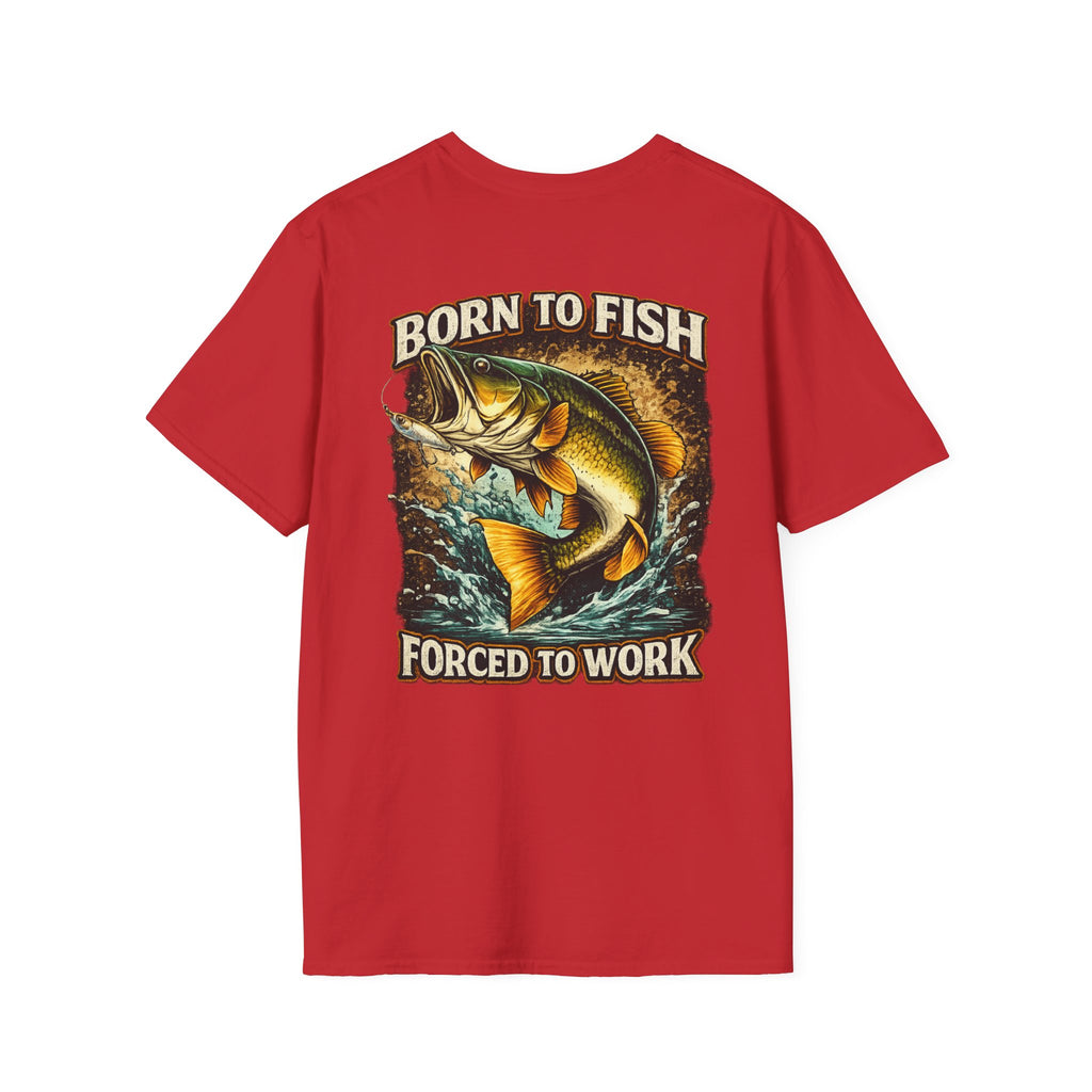 Born to Fish T-Shirt – "Born to Fish, Forced to Work" Fishing Graphic Tee