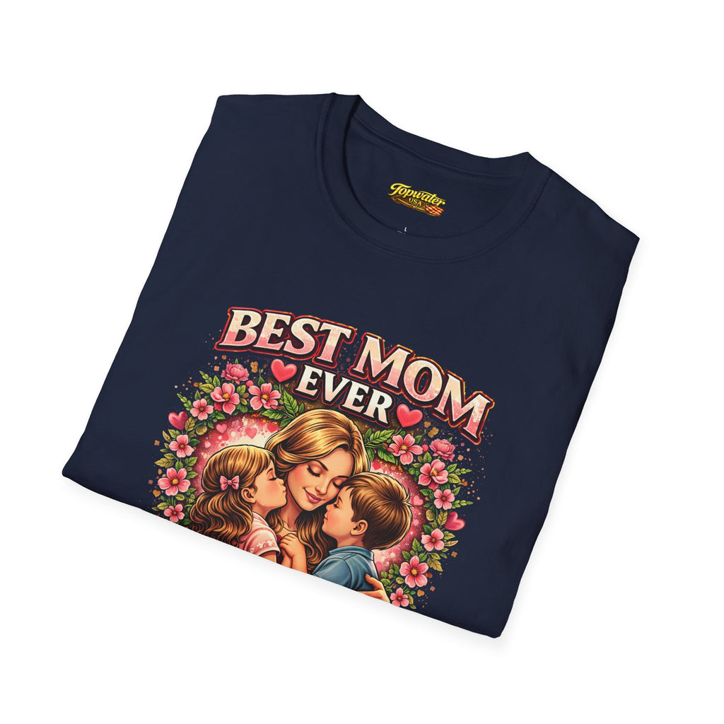 Best Mom Ever "Happy Mother’s Day" T-Shirt