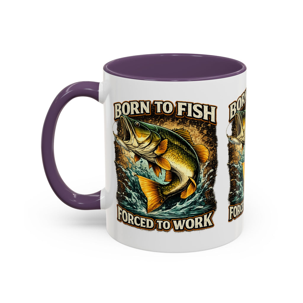 Born to Fish Accent Coffee Mug — “Born to Fish, Forced to Work” Fishing Mug