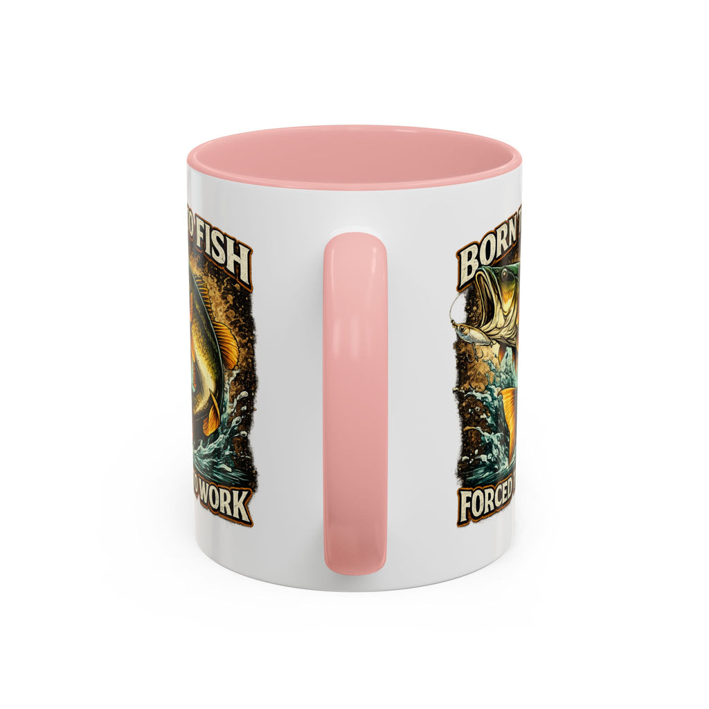 Born to Fish Accent Coffee Mug — “Born to Fish, Forced to Work” Fishing Mug