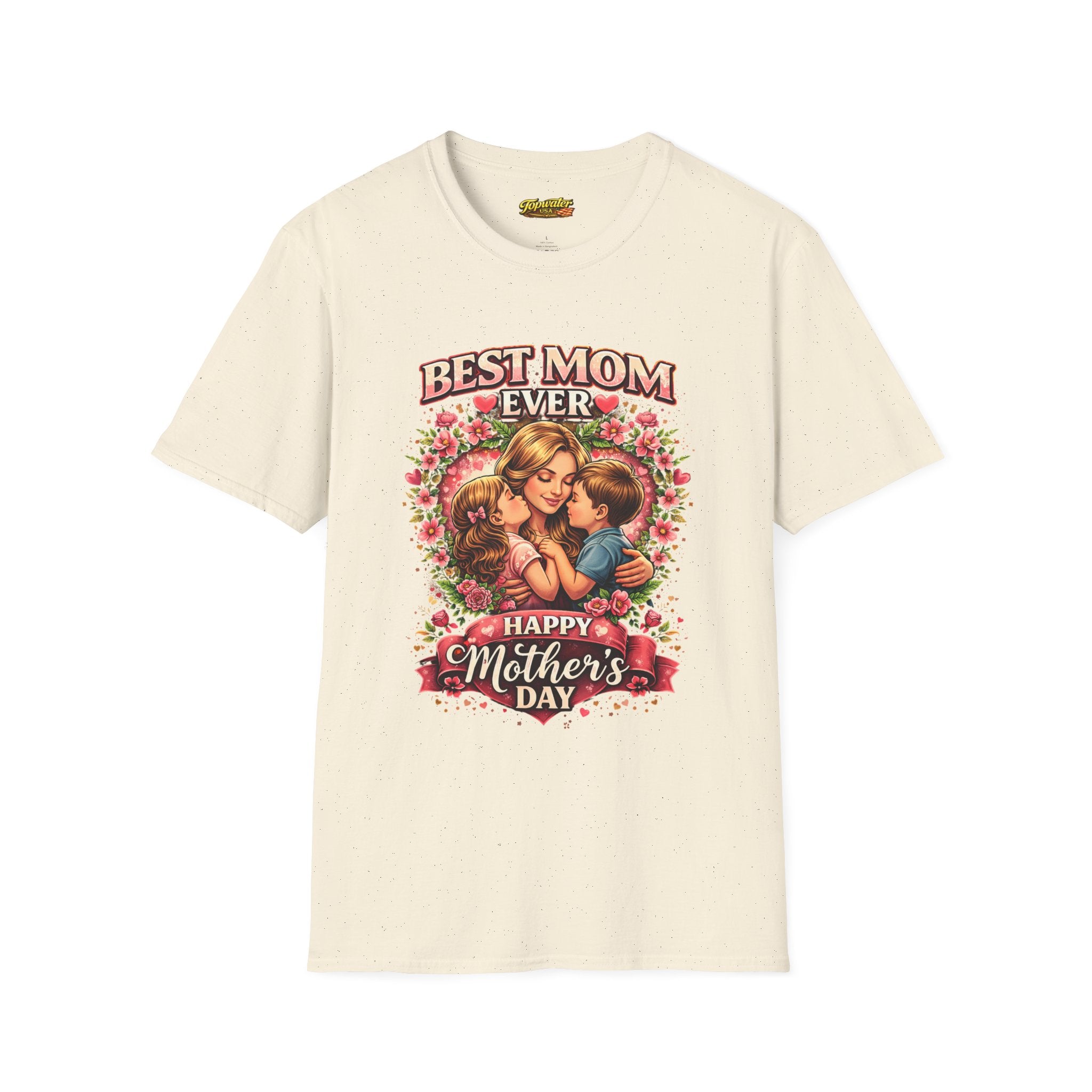 Best Mom Ever "Happy Mother’s Day" T-Shirt
