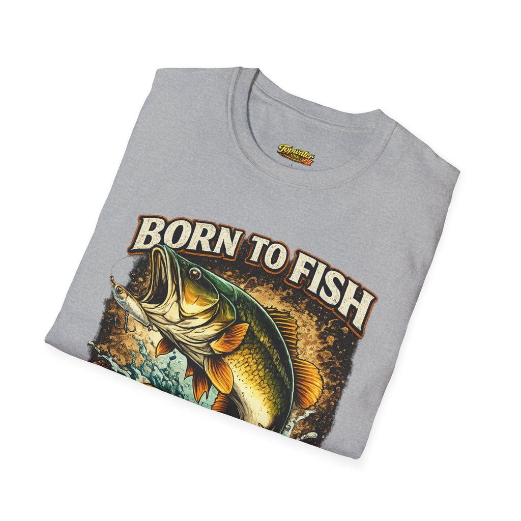 Born to Fish T-Shirt – "Born to Fish, Forced to Work" Fishing Graphic Tee