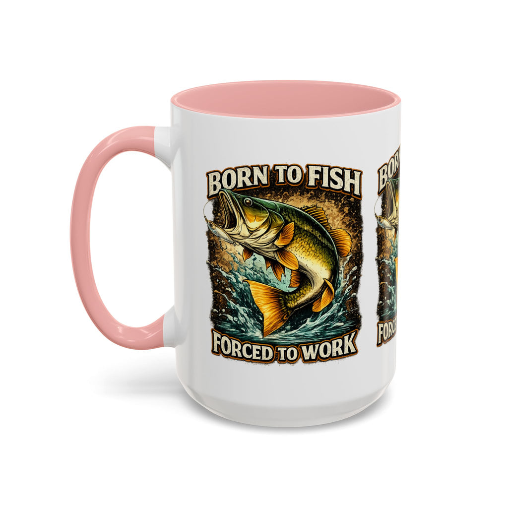 Born to Fish Accent Coffee Mug — “Born to Fish, Forced to Work” Fishing Mug