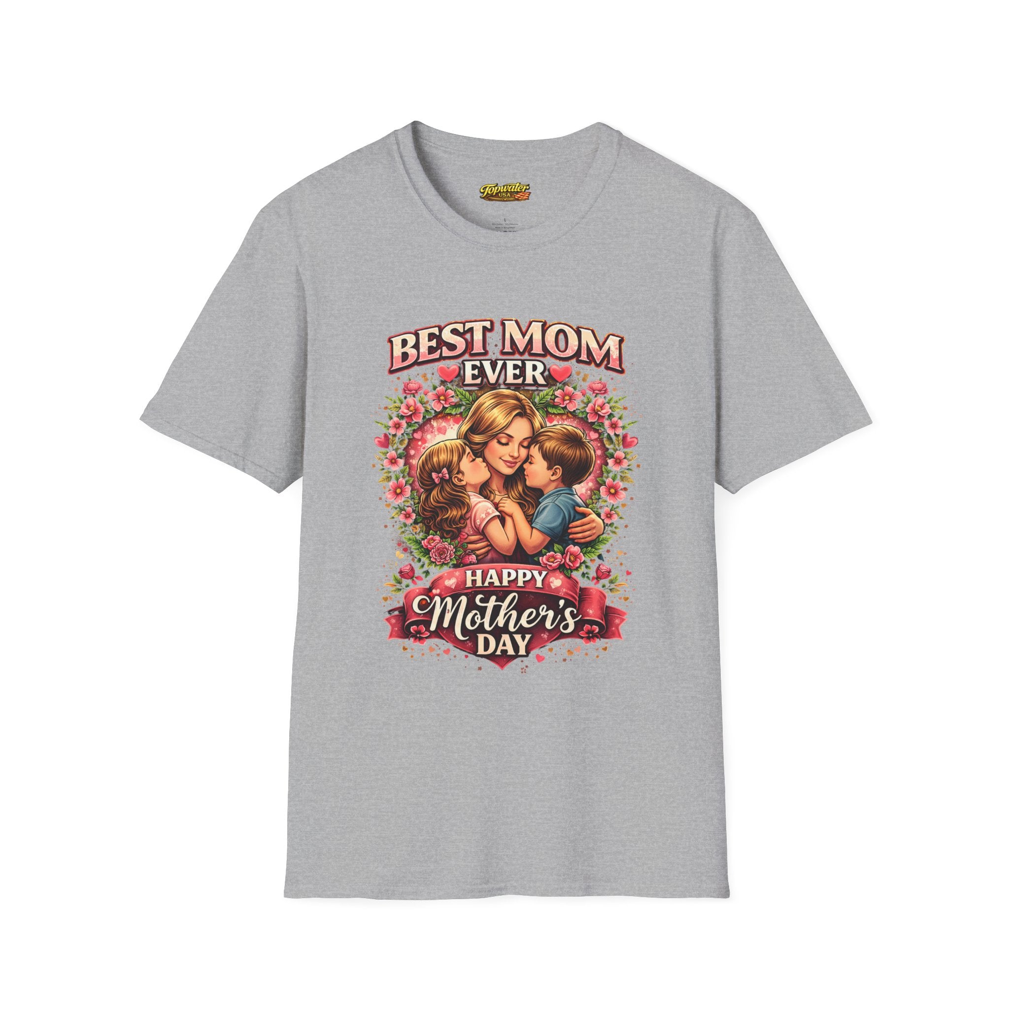 Best Mom Ever "Happy Mother’s Day" T-Shirt
