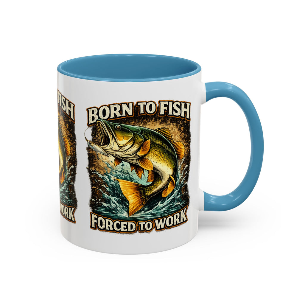 Born to Fish Accent Coffee Mug — “Born to Fish, Forced to Work” Fishing Mug