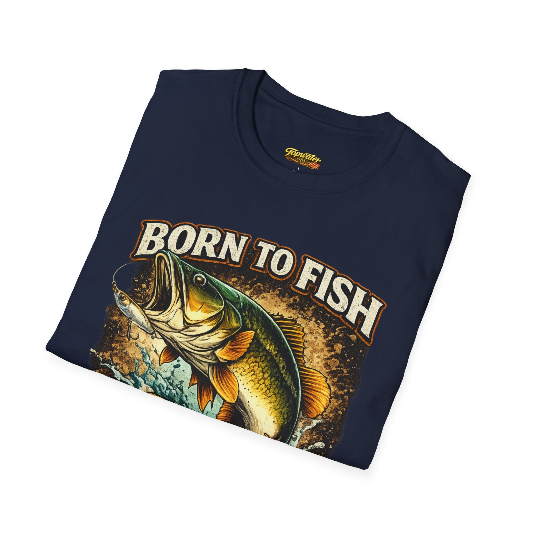 Born to Fish T-Shirt – "Born to Fish, Forced to Work" Fishing Graphic Tee